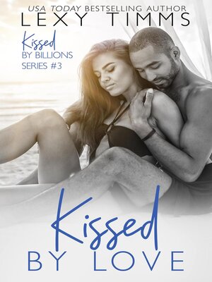 cover image of Kissed by Love